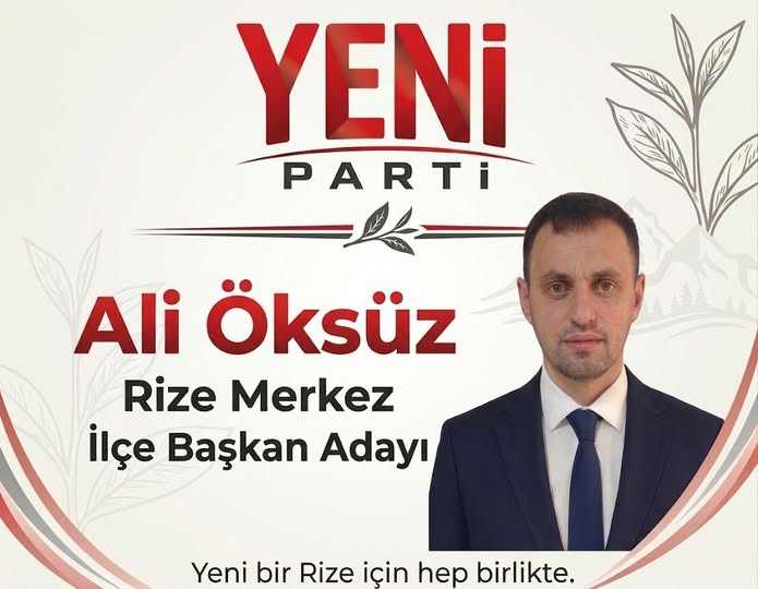Ali Öksüz, Rize Merkez İlçe Başkanlığına Adaylığını Açıkladı